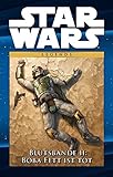 Star Wars Comic-Kollektion: Bd. 28: Blutsbande II: Boba Fett ist tot by 