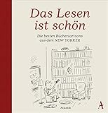 Image de Das Lesen ist schön: Die besten Büchercartoons aus dem New Yorker