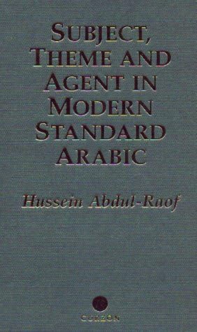 Subject, Theme and Agent in Modern Standard Arabic