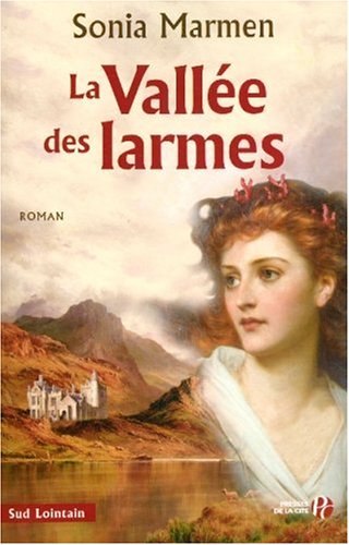 couverture de : vall&eacute;e des larmes [La]