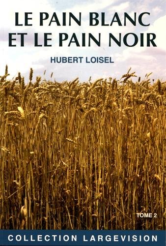 couverture de : Le pain blanc et le pain noir - tome 2