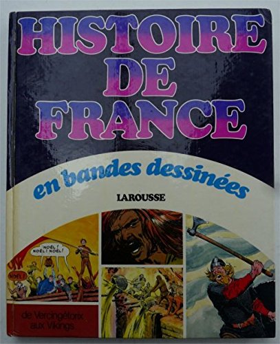 couverture de : Histoire de France en bandes dessin&eacute;es : de Vercingd&eacute;tori...