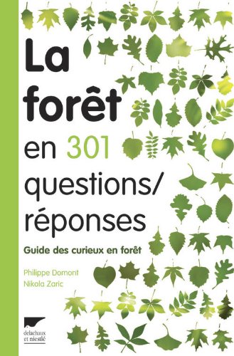 couverture de : La for&ecirc;t en 301 questions/r&eacute;ponses