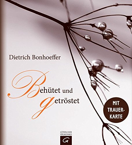 Download Dietrich Bonhoeffer. Behütet und getröstet