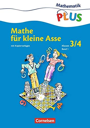 Mathematik plus - Grundschule - Mathe für kleine Asse: 3./4. Schuljahr - Kopiervorlagen (Band 1)