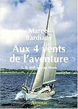 Image de AUX 4 VENTS DE L'AVENTURE. Tome 1, le défi au cap Horn