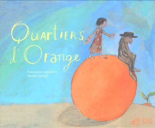 couverture de : Quartiers d'orange