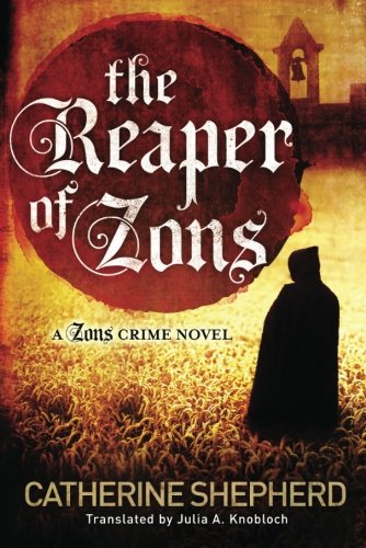 Preisvergleich Produktbild The Reaper of Zons (Zons Crime, Band 2)