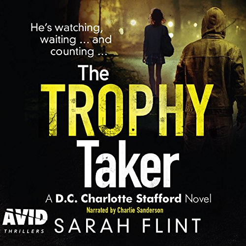 Download The Trophy Taker: DC Charlotte Stafford, Book 2 Download The Trophy Taker: DC Charlotte Stafford, Book 2
