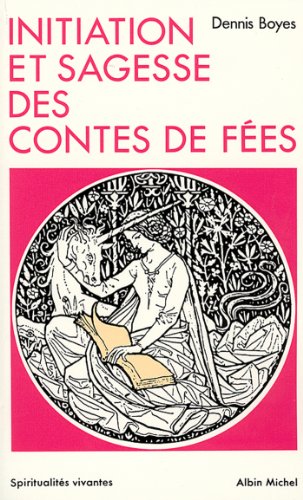 Initiation et sagesse des contes de fées francais