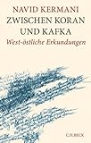 Bücher Neuerscheinungen 2022 - Zwischen Koran und Kafka von Navid Kermani