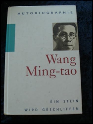 Biografie: Wang Ming-tao von Wolfgang Bühne