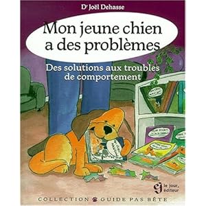 Mon jeune chien a des problèmes. Des solutions aux troubles du comportement. Livre en Ligne - Telecharger Ebook