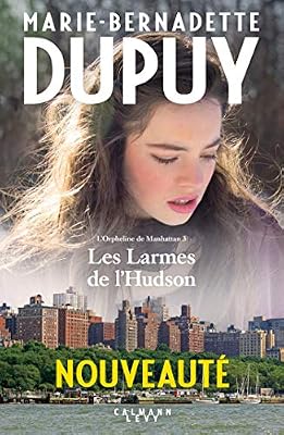 Les larmes de l'Hudson: L'Orpheline de Manhattan t3
