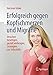 Produktbild Erfolgreich gegen Kopfschmerzen und Migräne: Ursachen beseitigen, gezielt vorbeugen, Strategien zur Selbsthilfe
