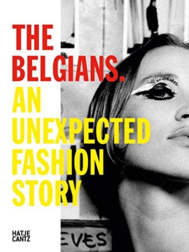 Download The Belgians an unexpected fashion story Download The Belgians an unexpected fashion story