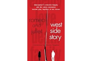 Romeo and Juliet and West Side Story (Signet Classic Shakespeare)