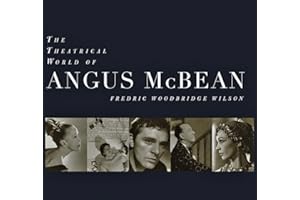 The Theatrical World of Angus McBean: Photographs from the Harvard University Theatre Collection