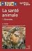 La santé animale - Test Julie. Volume 1, Généralités / Archie Hunter
