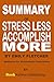 Produktbild Summary of Stress Less, Accomplish More by Emily Fletcher: Meditation for Extraordinary Performance