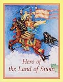 Hero of the Land of Snow (King Gesar Series) by 