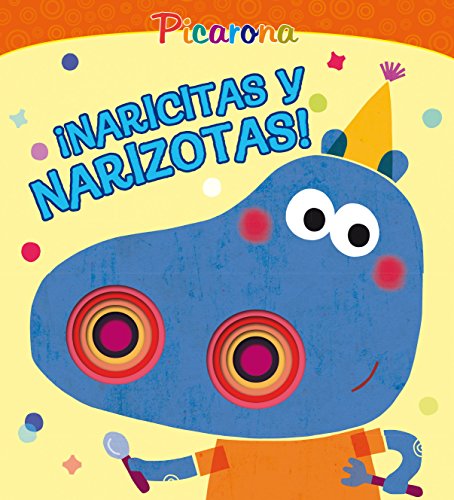 ¡Naricitas y narizotas!/ Little Noses and Big Noses!