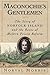 Maconochie's Gentlemen: The Story of Norfolk Island and the Roots of Modern Prison Reform (Studies in Crime and Public Policy) (English Edition) by Norval Morris