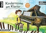 Kinderreime am Klavier: 22 leichte Spielstücke & fröhliche Kinderreime für 2 oder 4 Hände (inkl. Download). Zwei- und vierhändige Klavierstücke. Piano. Spielbuch. Gedichte. Kinderlieder. Klaviernoten. by 