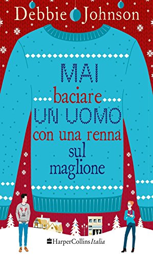 Mai baciare un uomo con una renna sul maglione: 1