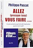 Image de Allez (presque tous) vous faire... Pilleurs d'etat - tome 2 (02)