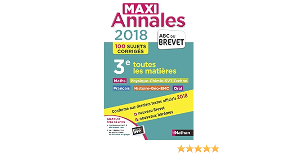 Amazon Fr Maxi Annales Brevet 2018 Toutes Les Matieres Feugere Carole Mora Gilles Coppens Nicolas Doerler Olivier Guivarc H Sebastien Lafond Laurent Lopin Arnaud Genet Laure Jezequel Pascal Pralon Gregoire Bouhours
