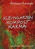 Kleingarten Kompost Karma by