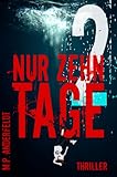 Bücher Neuerscheinungen 2022 - Nur zehn Tage - 2 von M.P. Anderfeldt