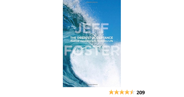 Jeff foster the deepest acceptance radical awakening in ordinary life The Deepest Acceptance By Jeff Foster Audiobook Audible Com