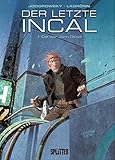 Image de Letzte Incal, Der: Band 1. Die vier John Difool