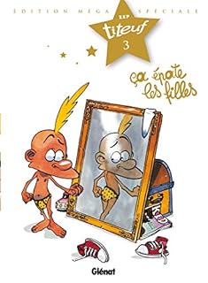 jaquette livre Titeuf - Spécial Titeuf le film - Tome 03: Ça épate les filles...