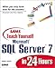 Sams Teach Yourself SQL Server 7 in 24 Hours (Sams Teach Yourself...in 24 Hours) by 