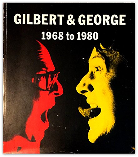 Gilbert & George: 1968 to 1980.