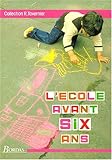 L'Ecole avant six ans: les chemins de l'écriture Guide du maître