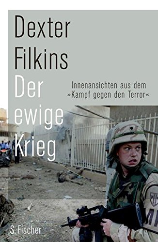Download Der ewige Krieg: Innenansichten aus demKampf gegen den Terror Download Der ewige Krieg: Innenansichten aus demKampf gegen den Terror