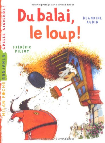 Du balai, le loup !
