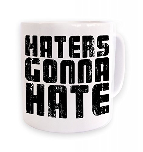 Haters Gonna Hate Mug
