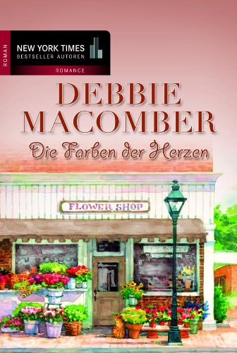 Download Die Farben der Herzen (Debbie Macomber 3) Download Die Farben der Herzen (Debbie Macomber 3)