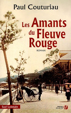 couverture de : Les Amants du Fleuve Rouge