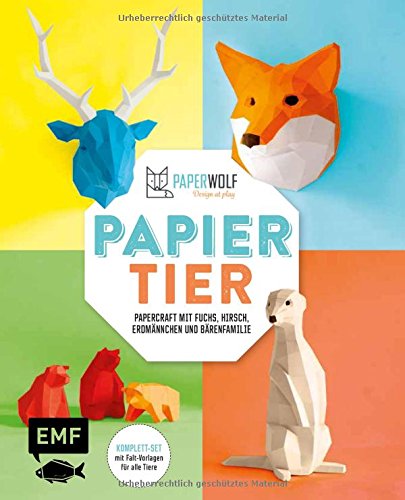 Download PAPIERtier: Papercraft mit Fuchs, Hirsch, Erdmännchen und Bärenfamilie - Komplett-Set mit Vorlagen für alle Tiere Download PAPIERtier: Papercraft mit Fuchs, Hirsch, Erdmännchen und Bärenfamilie - Komplett-Set mit Vorlagen für alle Tiere