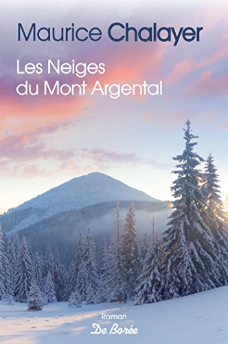 couverture de : Les neiges du Mont Argental