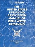 Image de The United States Lifesaving Association Manual of Open Water Lifesaving