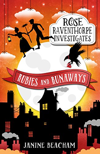 Download Rose Raventhorpe Investigates: Rubies and Runaways: Book 2 Download Rose Raventhorpe Investigates: Rubies and Runaways: Book 2