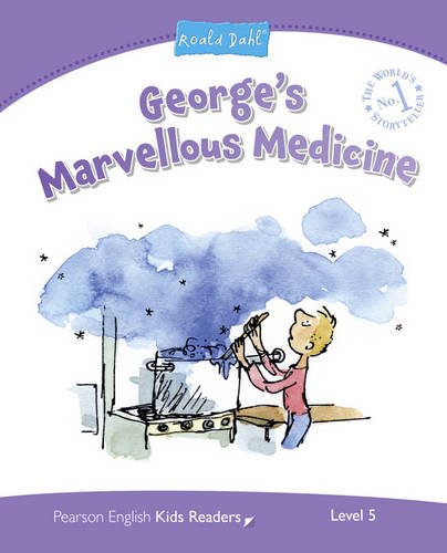 Level 5: George's Marvellous Medicine (Pearson English Kids Readers)