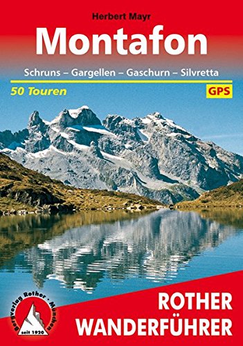 Download Montafon: Schruns - Gargellen - Gaschurn - Silvretta. 50 Touren. Mit GPS-Daten. (Rother Wanderführer) Download Montafon: Schruns - Gargellen - Gaschurn - Silvretta. 50 Touren. Mit GPS-Daten. (Rother Wanderführer)